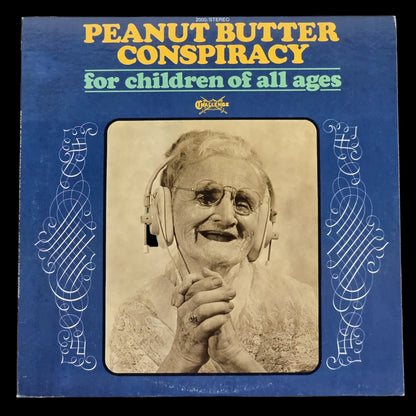 Peanut Butter Conspiracy – For Children Of All Ages – 1969 US Original Challenge – Strong VG+/VG+