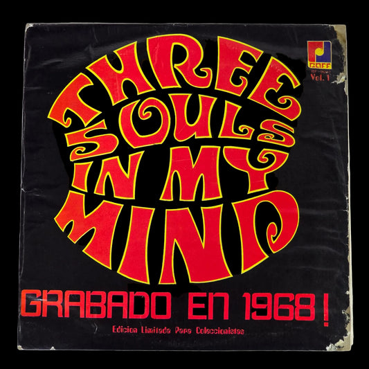 Three Souls In My Mind - Grabado En 1968 Vol. 1 - 1979 Mexico LP - Raff RF-9047
